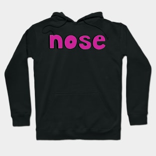 This is the word NOSE Hoodie